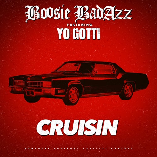 Cruisin (feat. Yo Gotti) - Single