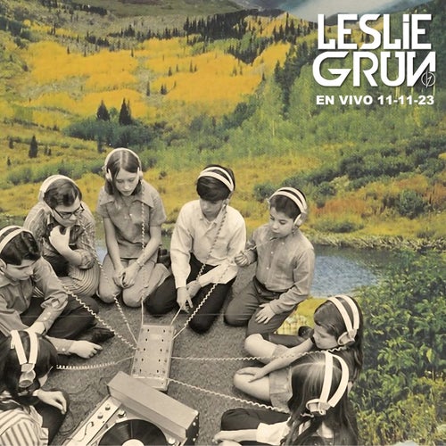 Leslie Grun (En Vivo 11-11-23)