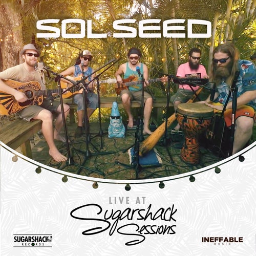 Sol Seed Live @ Sugarshack Sessions