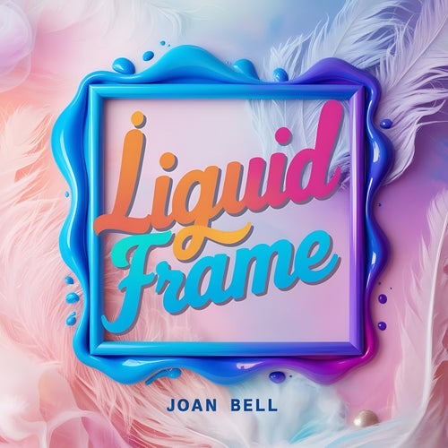 Liquid Frame