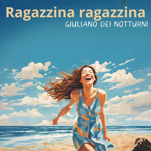 Ragazzina ragazzina (feat. Pier Brigo, Roberto Cetoli, Francesco Olivato & Davide Ragazzoni)