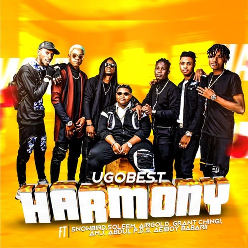 Harmony (feat. Abdul P.D.S, Aeiboy Babarii, Airgold, AMJ, Grant Chingi, Snowbird & Soleem )