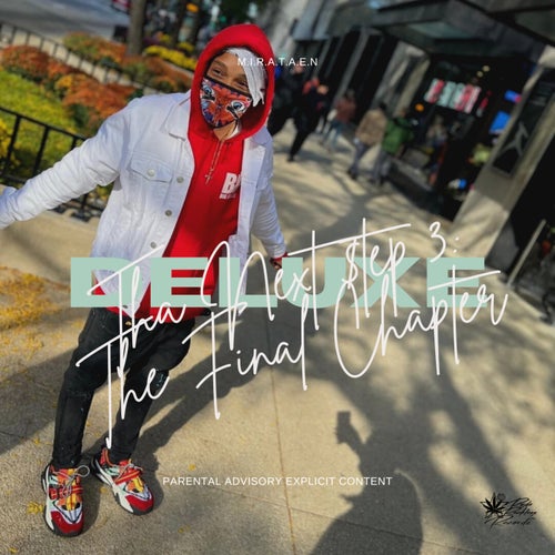 Tha Next $tep 3: The Final Chapter (Deluxe)