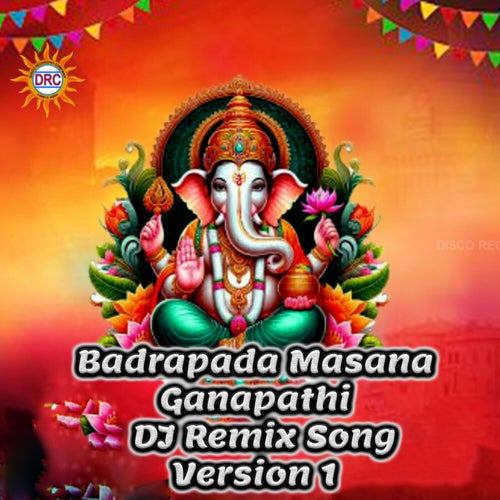 Badrapada Masana Ganapathi DJ Remix Song (Version 1)