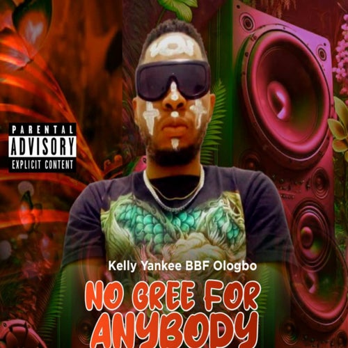 No Gree For Anybody