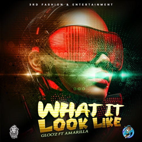 Gloo'Z Ft Amarilla - What It Look Like (feat. Amarilla) [Official Audio]