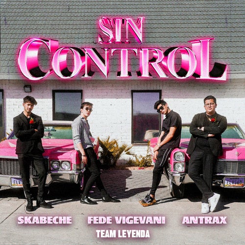 Sin Control (Team Leyenda)