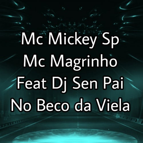 No Beco da Viela (feat. Dj Sen Pai)