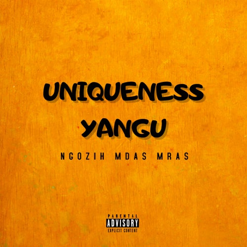 UNIQUENESS YANGU