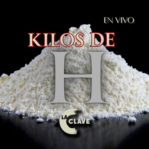 Kilos De H (En Vivo)
