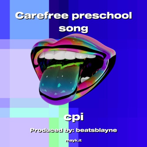 Carefree preschool song