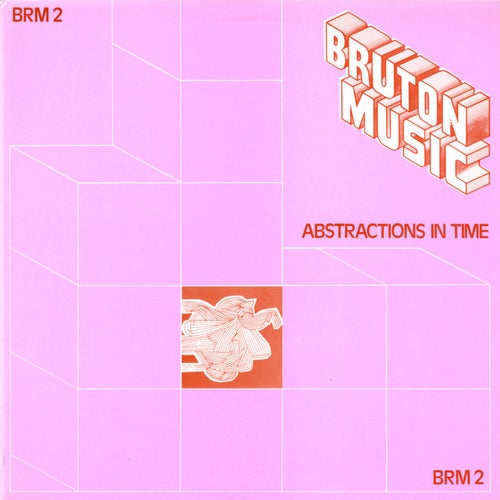 Bruton BRM2: Abstractions in Time