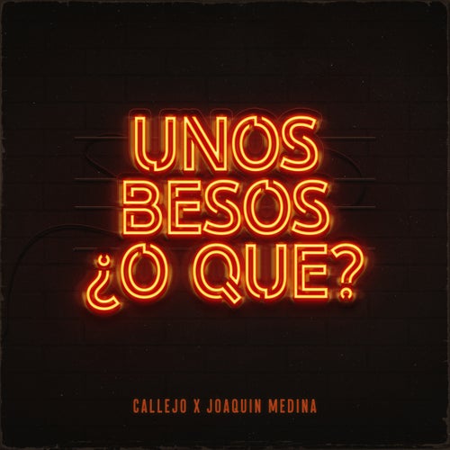 UNOS BESOS ¿O QUÉ?