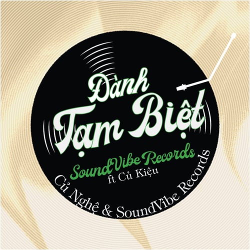 Đành Tạm Biệt (feat. Củ Kiệu)