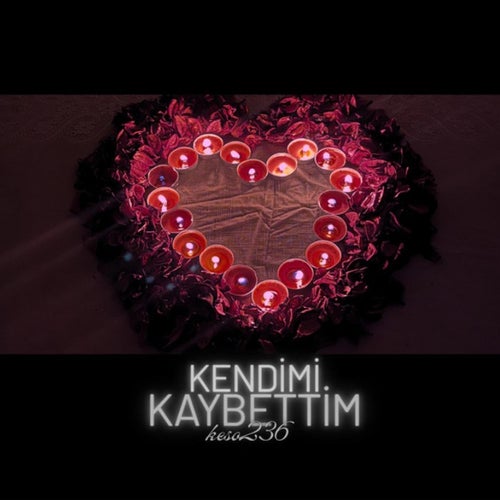 Kendimi Kaybettim