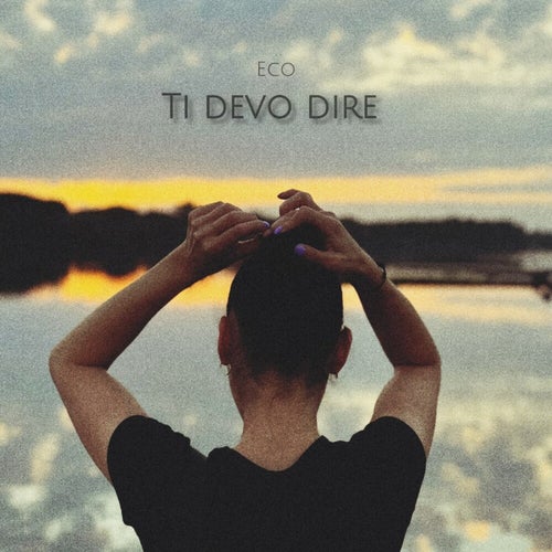 Ti devo dire