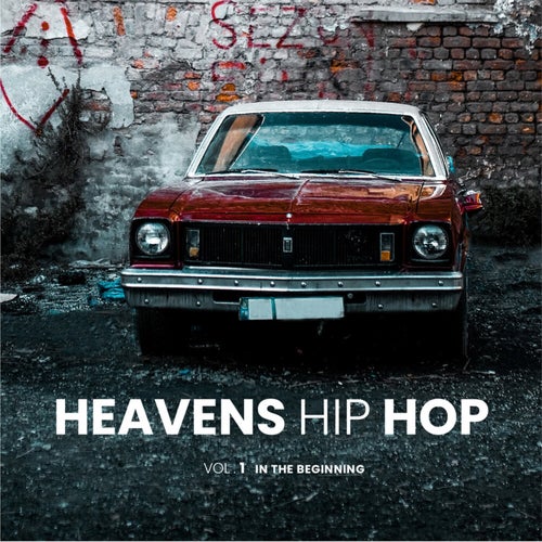 Heavens Hip Hop, Vol. 1 (Edited)