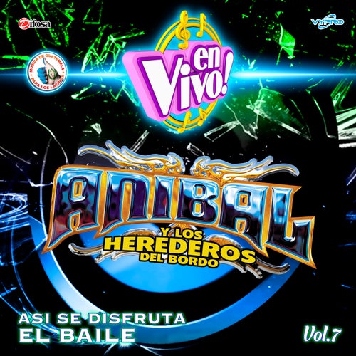 Asi se Disfruta el Baile, Vol. 7. Música de Guatemala para los Latinos (En Vivo)