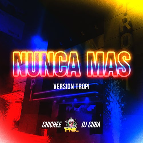Nunca Mas (Tropy)