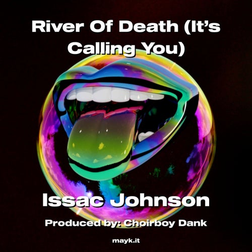 River Of Death (It’s Calling You)