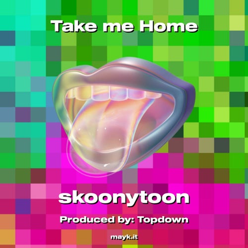Take me Home