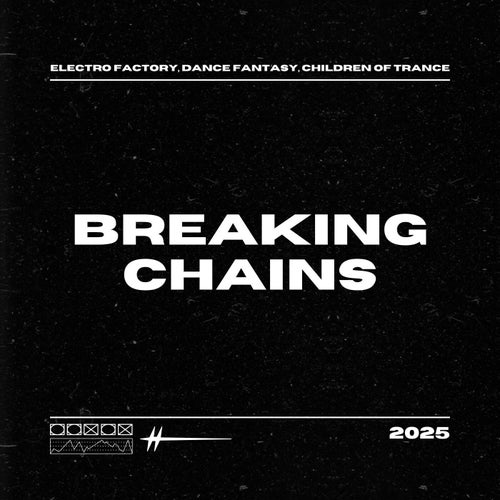 Breaking Chains (Electro)