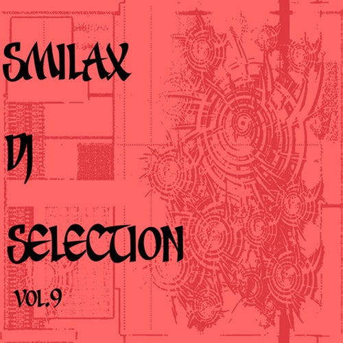 Smilax DJ Selection Vol. 9