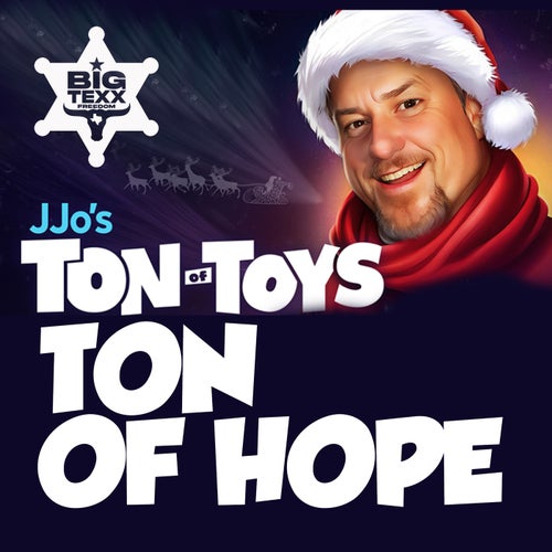 JJO's Ton of Toys, Ton of Hope