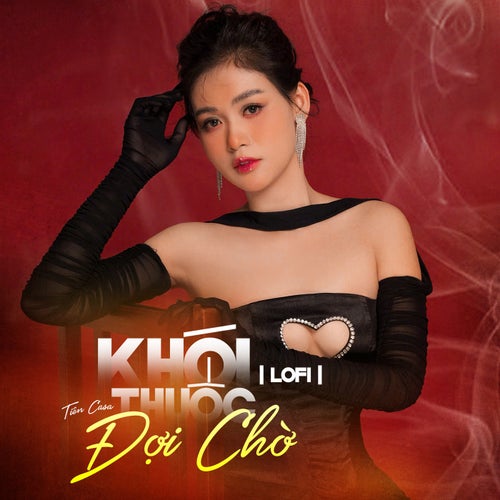 Khói Thuốc Đợi Chờ (Lofi Mix)