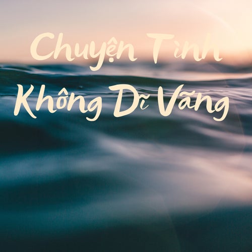 Chuyện Tình Không Dĩ Vãng