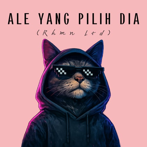 ALE YANG PILIH DIA