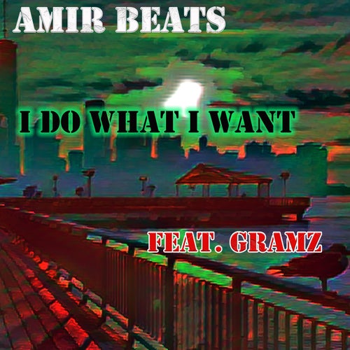 I Do What I Want