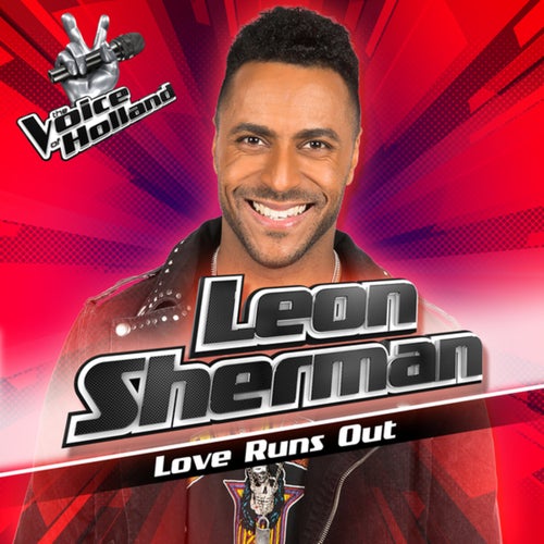Love Runs Out (From The Voice Of Holland 7)