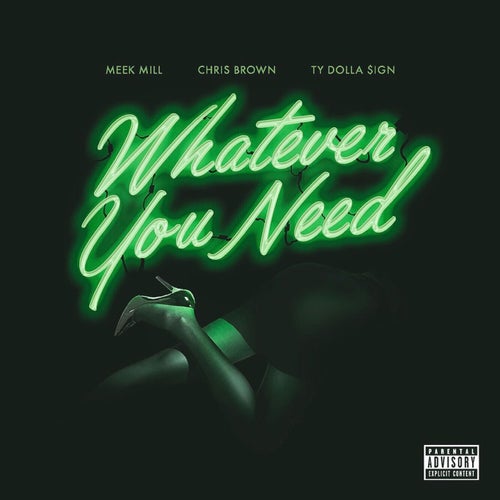 Whatever You Need (feat. Chris Brown & Ty Dolla $ign)