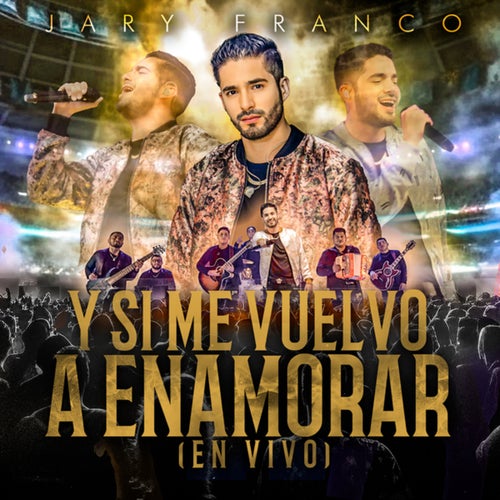 Y Si Me Vuelvo A Enamorar (En Vivo)
