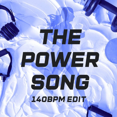 The Power Song (140 BPM Edit)