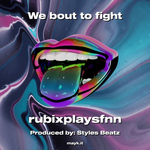 We bout to fight