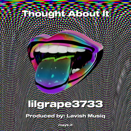 Thought About It