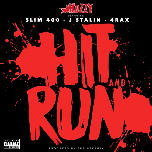 Hit and Run (feat. Slim 400, J. Stalin & 4rAx) - Single