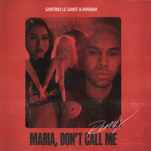 Maria Don't Call Me (Remix) [feat. Mariah]