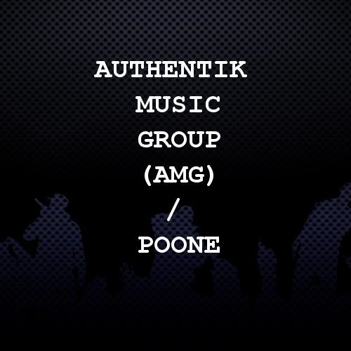 Authentik Music Group (AMG) / Poone Profile