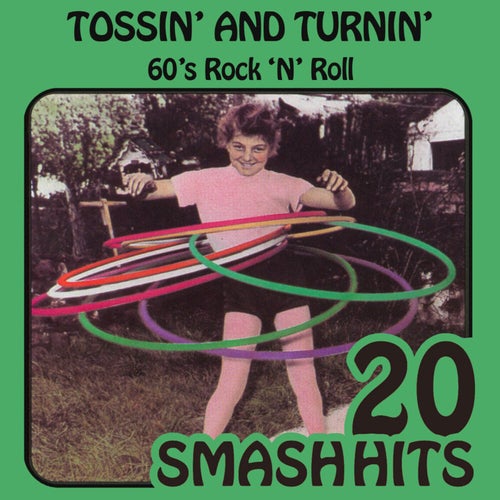 60's Rock 'n' Roll - Tossin' and Turnin'