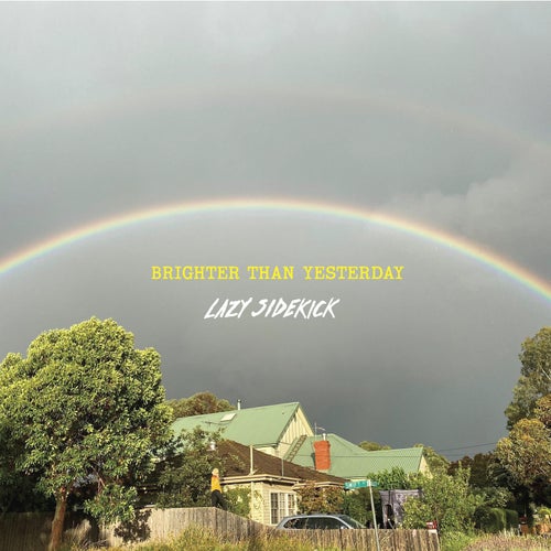 Brighter Than Yesterday