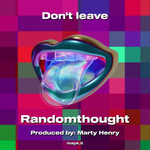 Don't leave