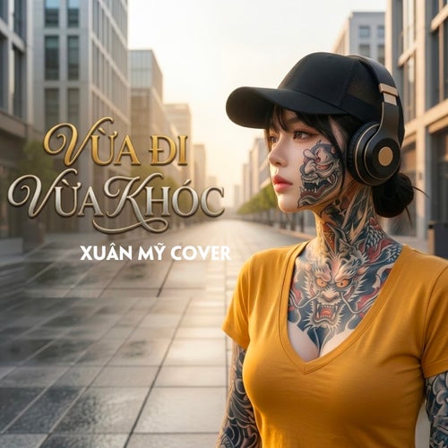 Vừa Đi Vừa Khóc (Cover)