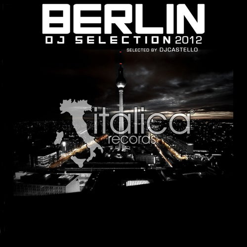 Berlin DJ Selection 2012