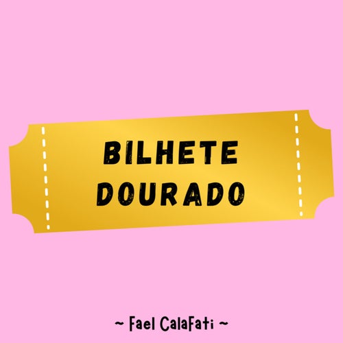 Bilhete Dourado