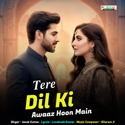 Tere Dil Ki Awaaz Hoon Main