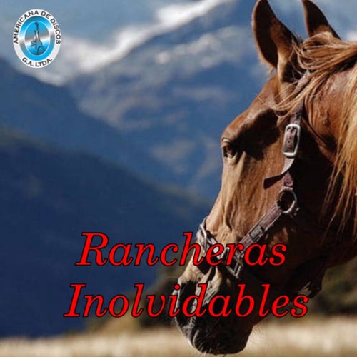 Rancheras Inolvidables