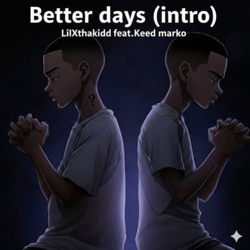 Better Days (Intro)